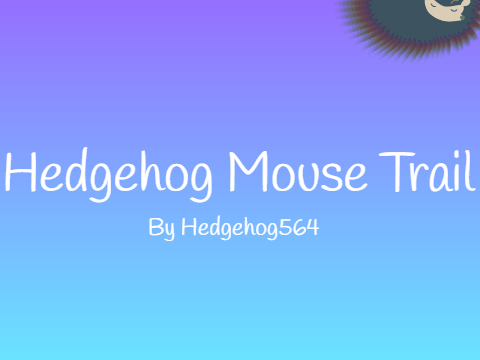 Hedgehog Mouse Trail