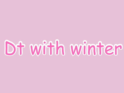 DT with @Wintertimetiger