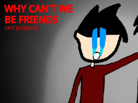 Why Can't We Be Friends? - speedpaint