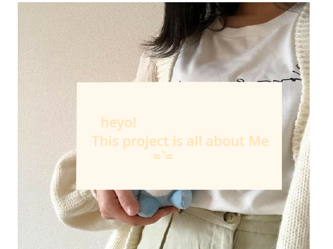 `~All About me~`