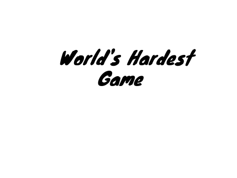 World's Hardest Game!!!