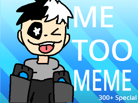 Me Too MEME