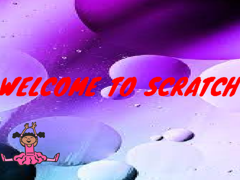 Welcome to scratch!