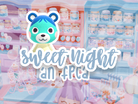 ･:*:･ﾟSweet Night - an fpca ✿ ･*