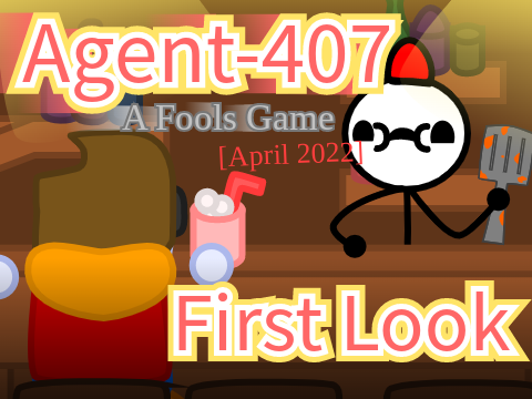 Agent-407: A Fools Game | FIRST LOOK