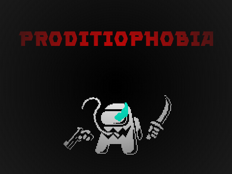 proditiophobia go BRRRRRRR