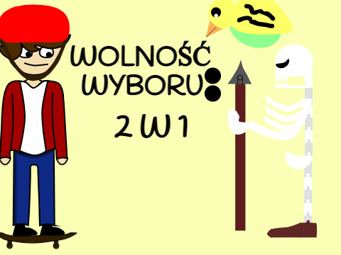 Wolność wyboru : 2w1 ||gamejam||