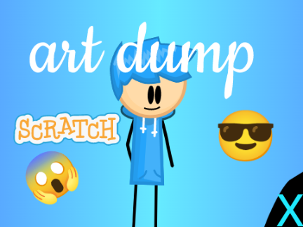 Art Dump + My Style