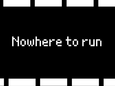 Nowhere to run . Template