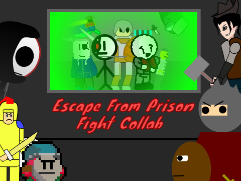 Escape From The Prison Fight Collab Finale thing