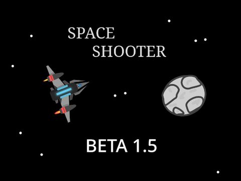 SPACE SHOOTER || BETA 1.5 || #GAMES #BETA
