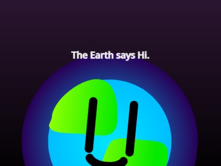 The Earth says Hi.