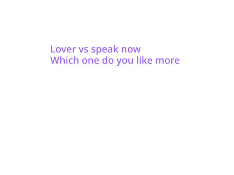 Lover vs speak now 