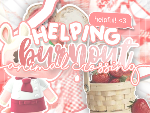 ᕱᕱ helping animal crossing burnout ╰(*´︶`*)╯