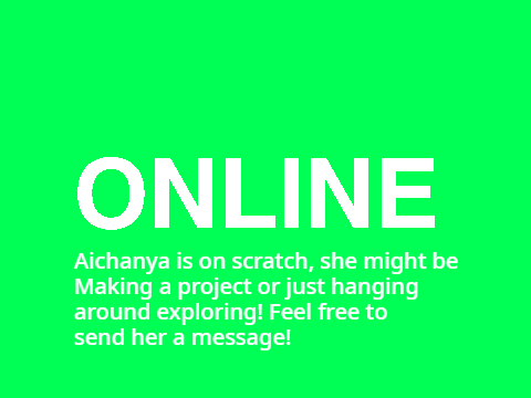 Is @Aichanya online?