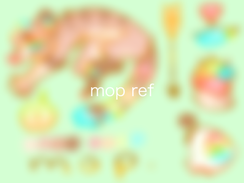 [ mop ref ]