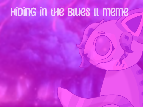 hiding in the blues ll a dtae