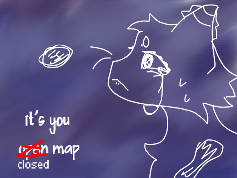 it's you : closed map