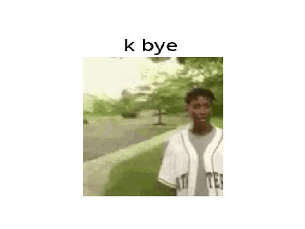 ok bye