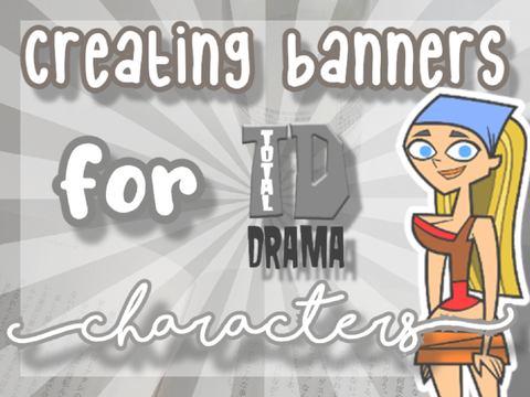 ♡ ⋆｡˚ Creating Banners for TD Characters⌇