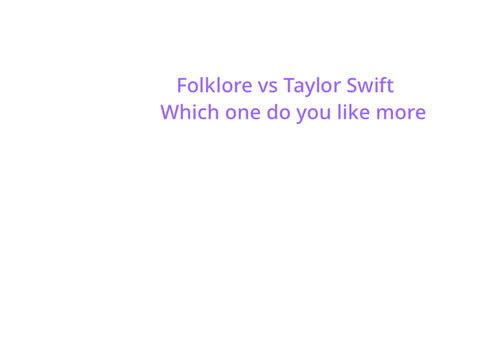  Taylor Swift vs folklore 