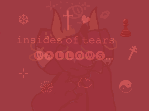 insides of tears...