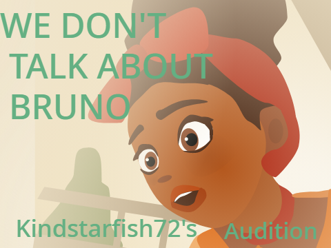 We Don't Talk About Bruno- My audition (Dolores)