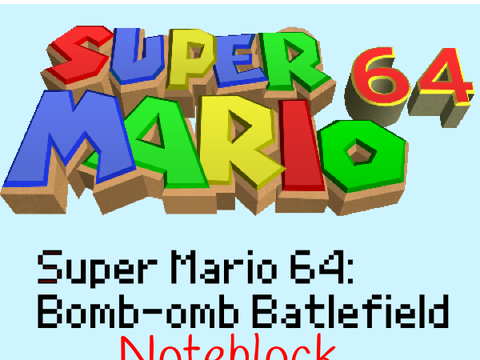 Super Mario 64: Bomb-omb Battlefield: Noteblock