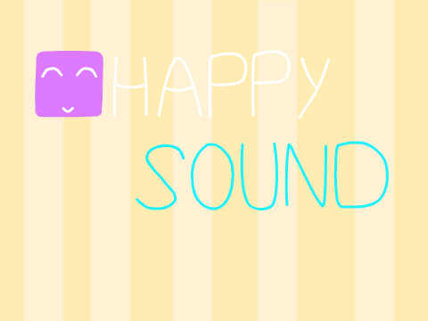 Happy Sound