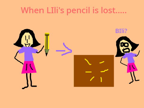 When LIli's pencil is lost.....