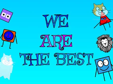 WE ARE THE BEST!!!!!!