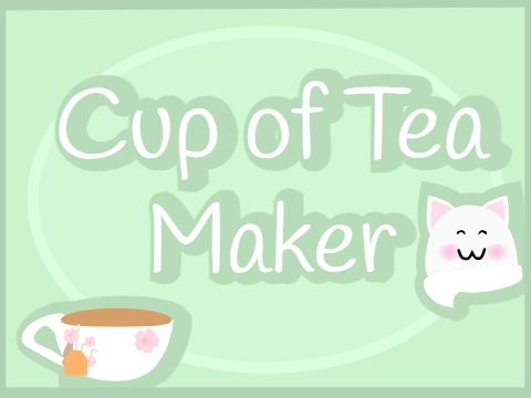 Cup of Tea Designer || Cup of Tea Maker