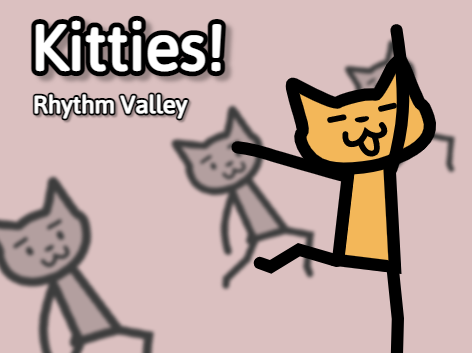 Rhythm Valley (Kitties!)