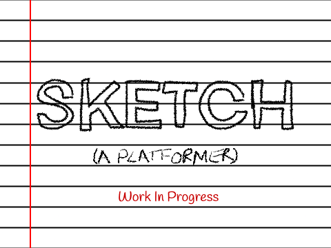 Sketch - Platformer [Experiment]