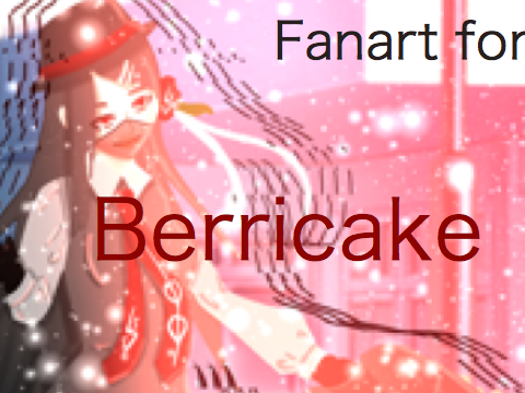 Berricake Fanart :,)