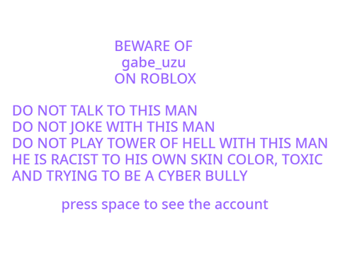 Beware of this man / more info in Instructions