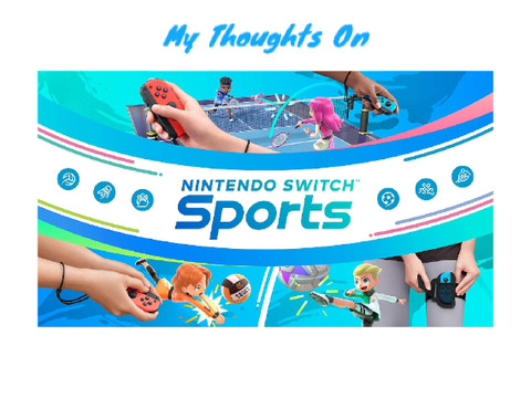 My Thoughts on Nintendo Switch Sports