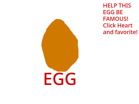 FAMOUS EGG!