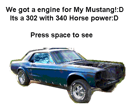 I got an Engine for my Mustang:D