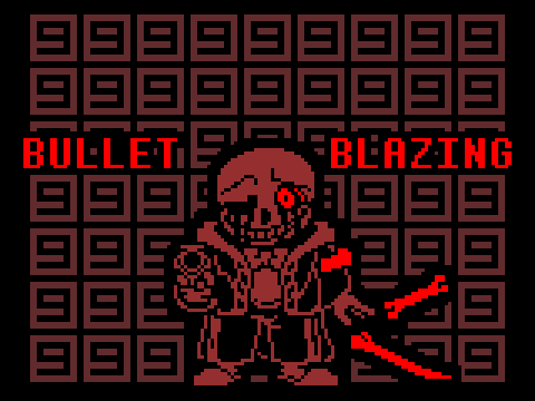 BULLET BLAZING