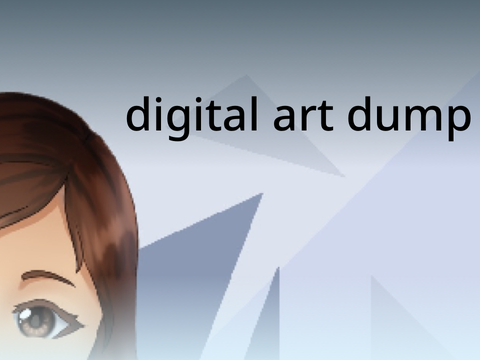 > digital art dump <