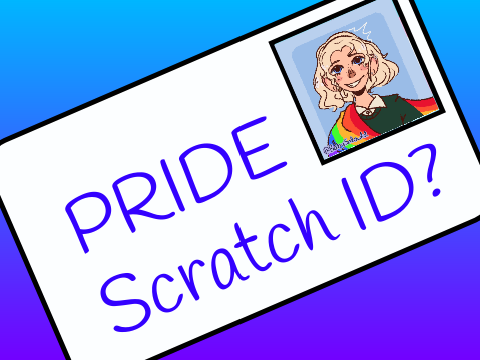 Pride Scratch ID :)