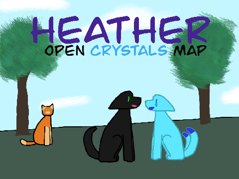 Heather Crystals MAP (Open still! PLEASE FINISH YOUR PARTS!))