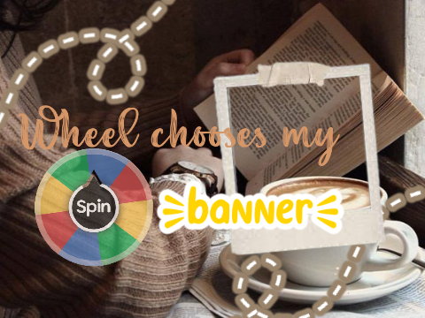  ❱ 013 :: Wheel chooses my banner