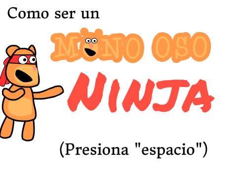 Como ser un mono oso ninja - Tutorial 