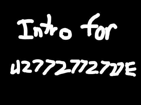Intro For @42772772727E