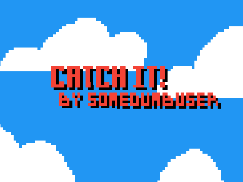 Catch It!