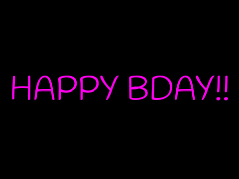 HAPPY BDAY!!!