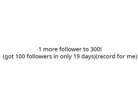 1 MORE FOLLOWER!