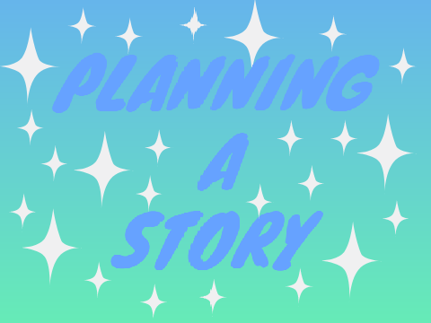 How to plan a story